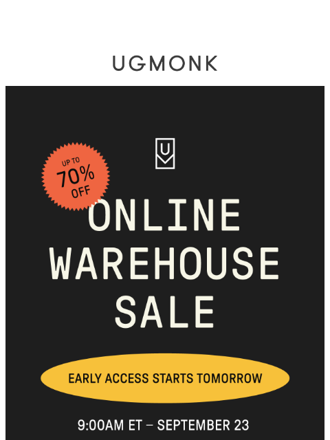 ugmonk newsletter: 📦 Early Access to our Online Warehouse Sale – Sta...