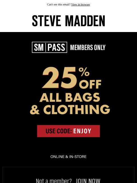stevemadden newsletter: Shop Our VIP Sale ASAP.