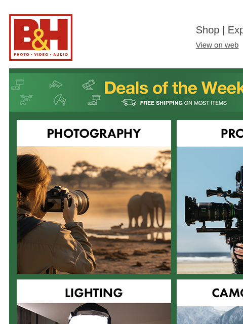 bhphotovideo newsletter: New Deals are Live - Shop & Save Now!