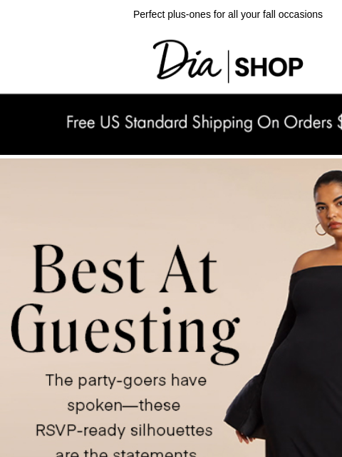 dia newsletter: Be the Best-Dressed Guest ✨​