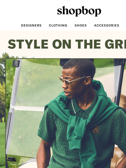 shopbop-mail newsletter: Tee up your golf-day look