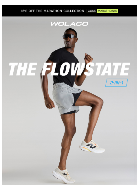 wolaco newsletter: GOING FAST: Flowstate 2-in-1 Running Short 🔥