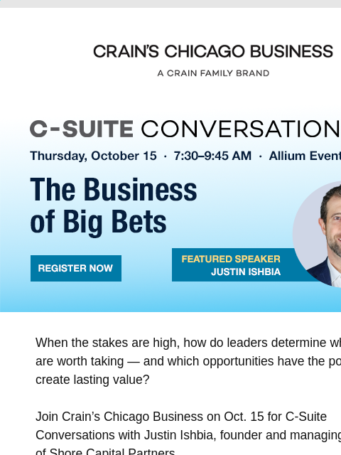 crainliveevents newsletter: Inside the Conversation with Justin Ishbia