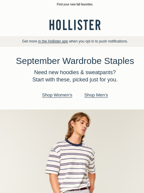 hollisterco newsletter: Everyone loves our hoodies & sweatpants 💫