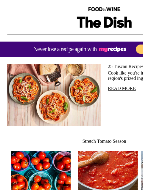 foodandwine newsletter: 25 Tuscan Recipes to Transport Your Tastebuds