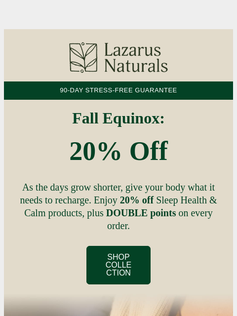 lazarusnaturals newsletter: 🍂 Happy Fall Equinox! 20% off Sleep & Calm