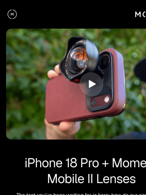 shopmoment newsletter: iPhone 18 Pro + Mobile II Lenses = 😍