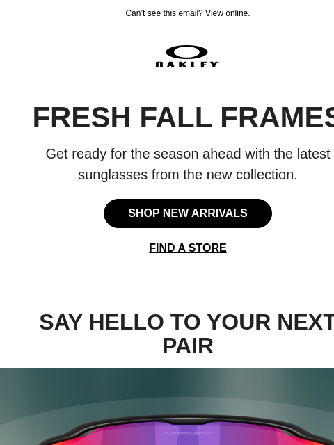 oakley newsletter: Shop the New Sunglasses Collection