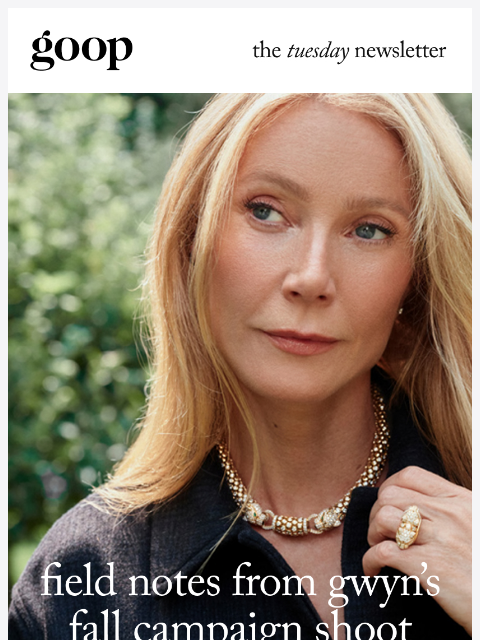 goop newsletter: the Tuesday newsletter