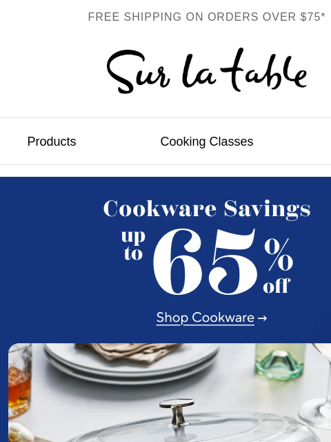 surlatable newsletter: Cookware favorites up to 65% off.