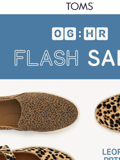 toms newsletter: The Leopard Flash Sale Is Almost Gone 🐆