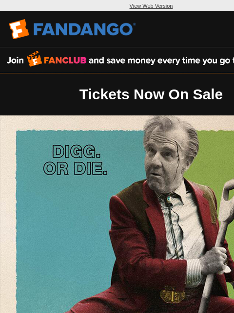 fandango newsletter: Get Tickets for Digger🪏