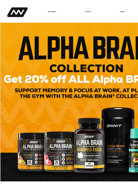 Support memory & focus at work, at play, and in the gym with the Alpha BRAIN® Collection. SUPPLEMENTS NUTRITION FITNESS APPAREL The premium member of the Alpha BRAIN® line, Black Label is a refined