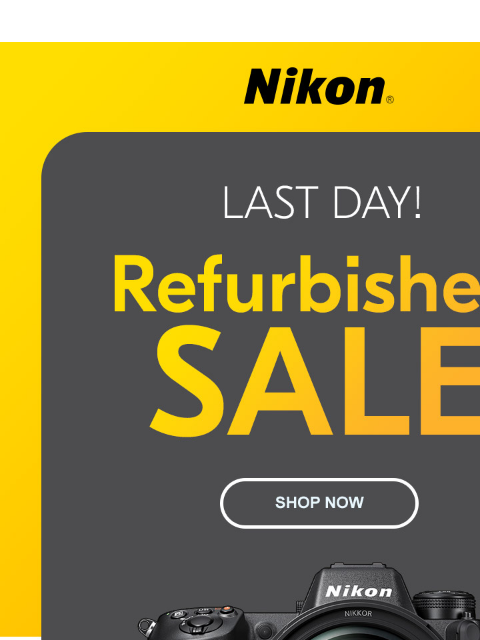 Don't miss these great deals on refurbished products View as web page Nikon | Last Day! | Refurbished Sale! | Z 9 Z 9 Body Only lens sold separately (Refurbished) New $5499.95 Save $1300 $4199.95*