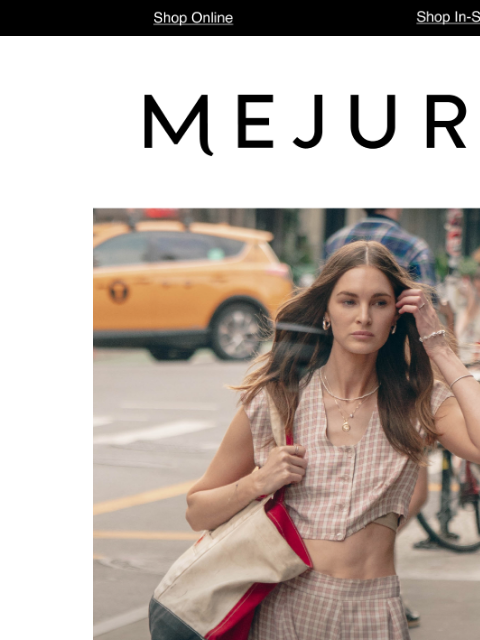 A campaign series from Mejuri, directed by Gia Coppola. ͏‌ ͏‌ ͏‌ ͏‌ ͏‌ ͏‌ ͏‌ ͏‌ ͏‌ ͏‌ ͏‌ ͏‌ ͏‌ ͏‌ ͏‌ ͏‌ ͏‌ ͏‌ ͏‌ ͏‌ ͏‌ ͏‌ ͏‌ ͏‌ ͏‌ ͏‌ ͏‌ ͏‌ ͏‌ ͏‌ ͏‌ ͏‌ ͏‌ ͏‌ ͏‌ ͏‌ ͏‌ ͏‌ ͏‌ ͏‌ ͏‌ ͏‌ ͏‌ ͏‌ ͏‌ ͏‌ ͏‌ ͏‌