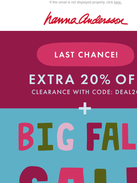 hannaandersson newsletter: It’s Now Or Never— Up To 50% Off Ends Today