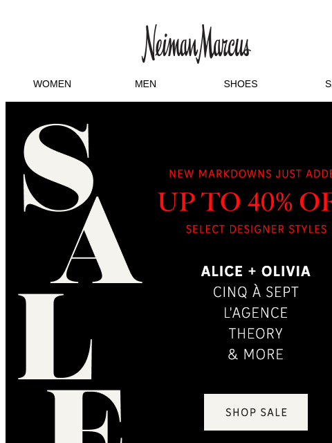 neimanmarcus newsletter: Up to 40% off: These styles are selling fast!