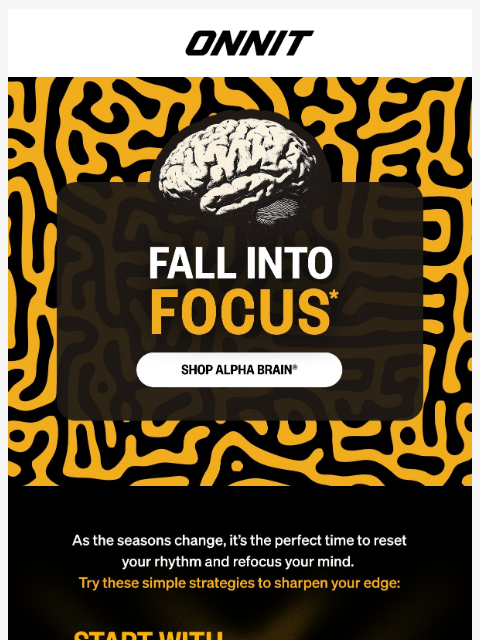 onnit newsletter: New season. Sharper focus.
