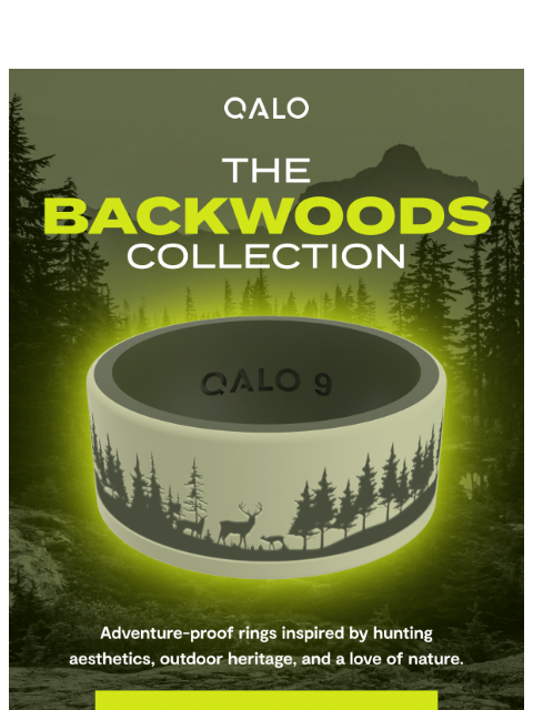 qalo newsletter: NEW STRATA: The Backwoods Collection