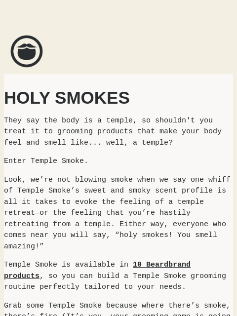 beardbrand newsletter: Holy smokes! You smell amazing!
