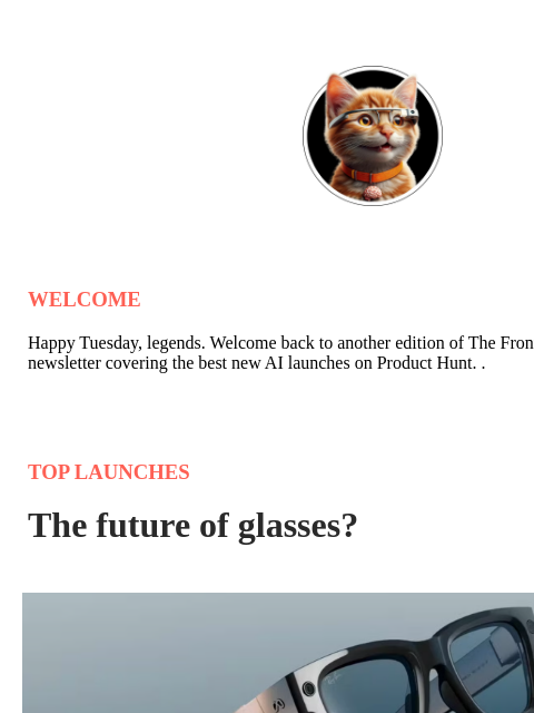 producthunt newsletter: The future of glasses