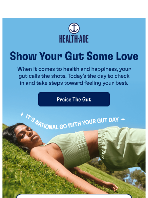 health-ade newsletter: Happy Go With Your Gut Day! 🍹
