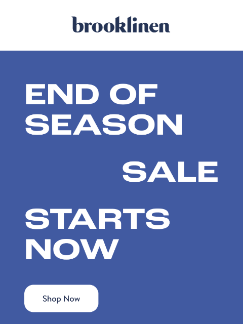 brooklinen newsletter: SAVE UP TO  75%