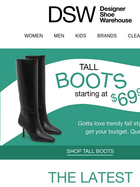 dsw newsletter: NEW tall boots starting at $69.99 👢🍂