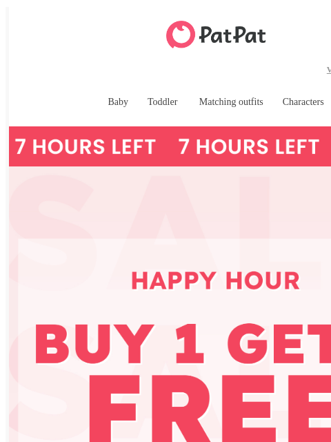 patpat newsletter: re: Happy Hour: Buy 1 Get 1 Free Ends Midnight!🕛 