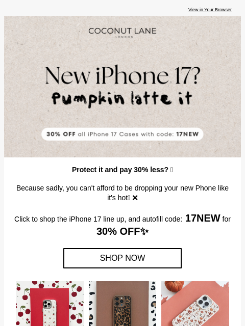 coconut-lane newsletter: iPhone 17 Cases have ᴅʀᴏᴘᴘᴇᴅ 💥