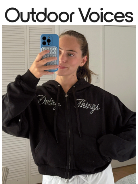 outdoorvoices newsletter: The Diamanté Doing Things Hoodie is back