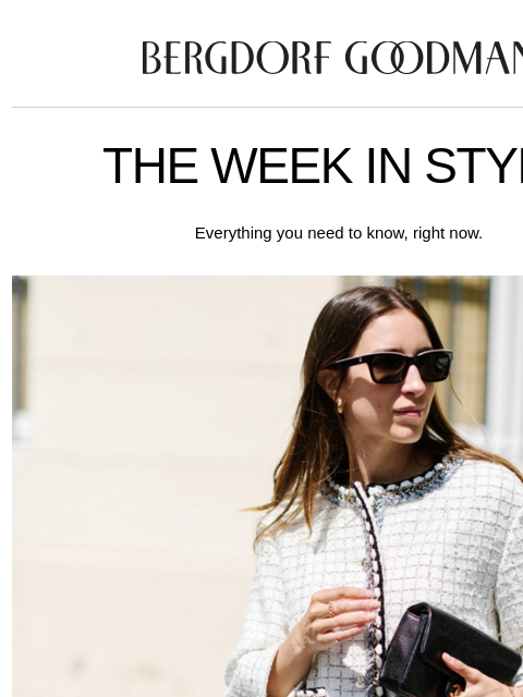 bergdorfgoodman newsletter: The Week In Style: On Our Radar