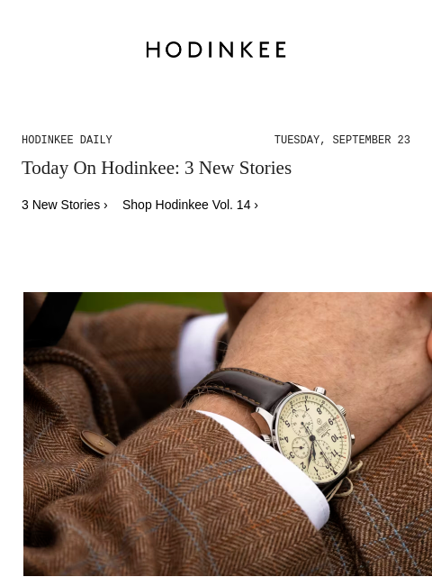 hodinkee newsletter: Hodinkee Daily | 09/23/2025