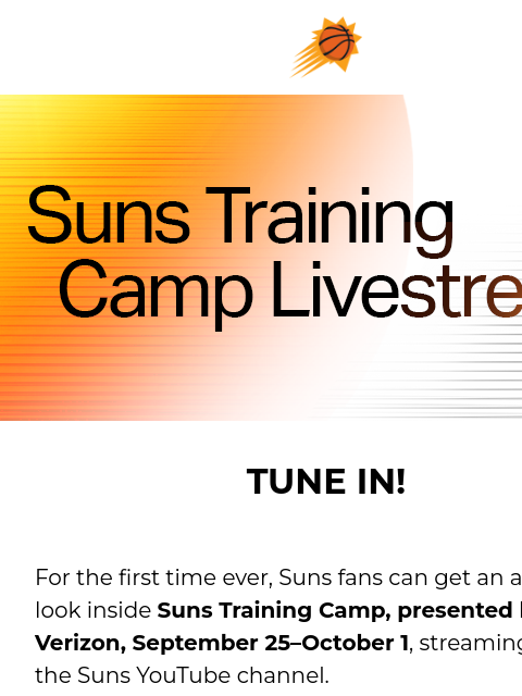 suns newsletter: Tune In to Suns Training Camp Livestream for a Cha...