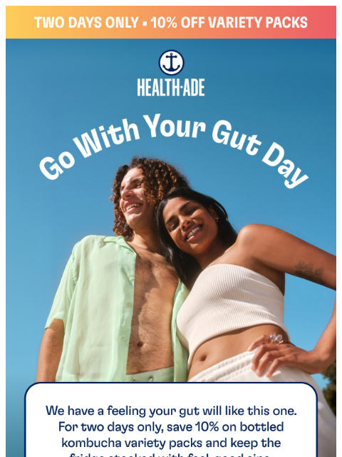 health-ade newsletter: Go With Your Gut Day ☀️