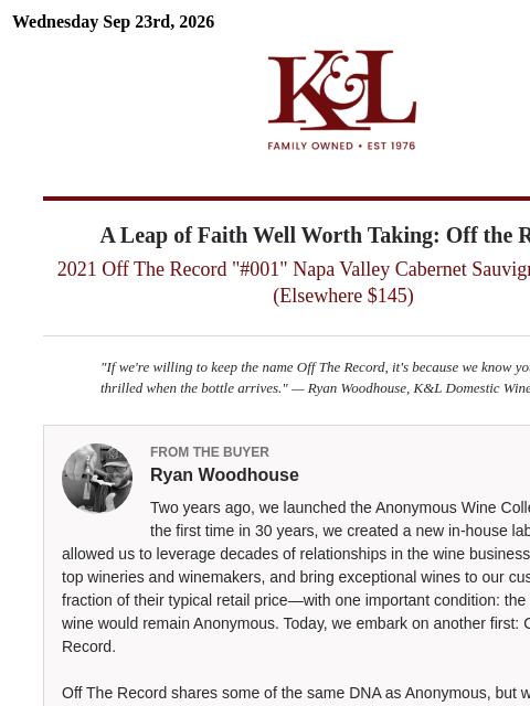 klwines newsletter: New from K&L: Off The Record #001, Napa Cab, 97 Pt...