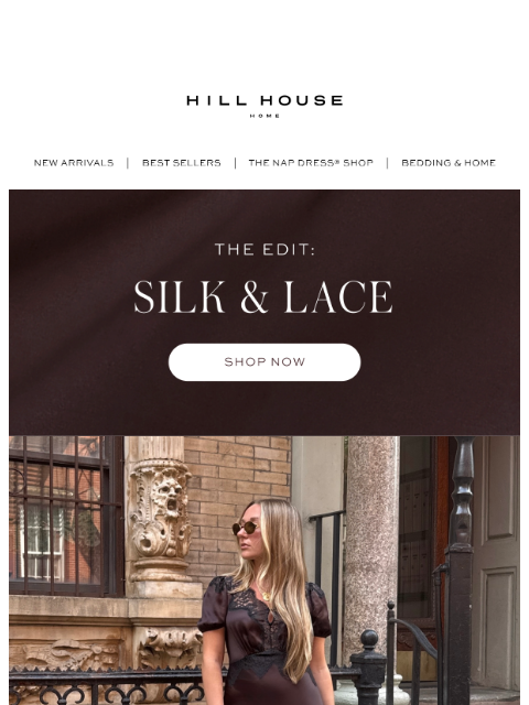 hillhousehome newsletter: The Silk & Lace Edit