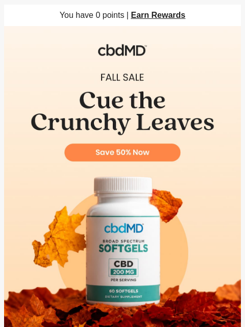 cbdmd newsletter: Hello, Fall. Hello, 50% Off.