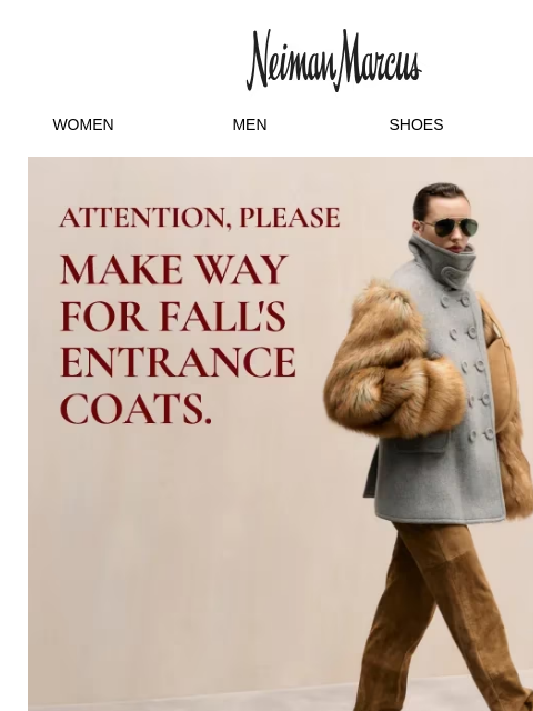 neimanmarcus newsletter: Gaze away: New exceptional outwear.