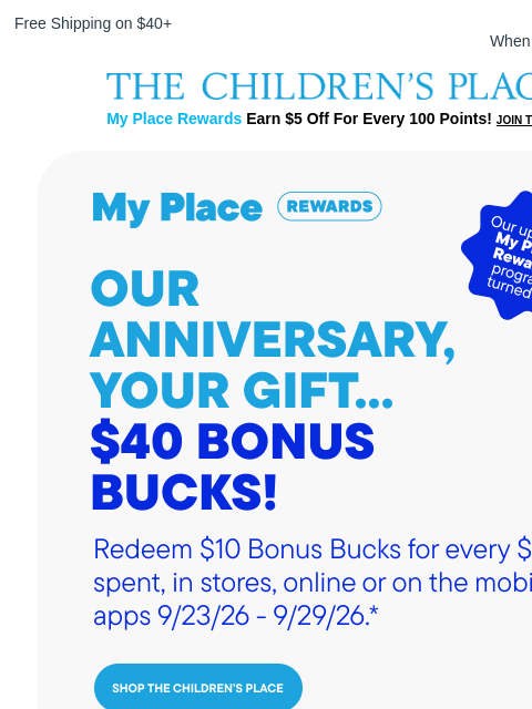 childrensplace newsletter: Let's Celebrate 🎉 $40 BONUS Place Bucks