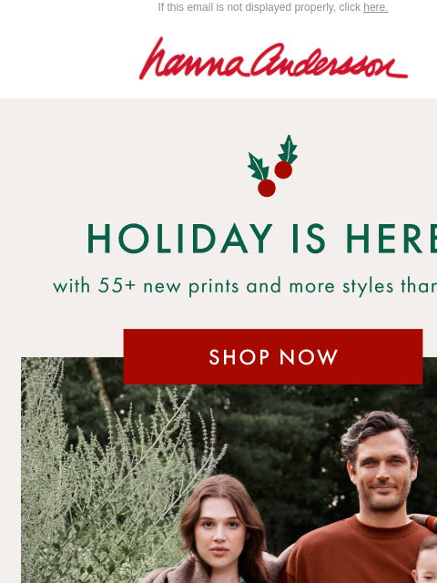 hannaandersson newsletter: NEW: HOLIDAY IS HERE! 🎁✨🎄