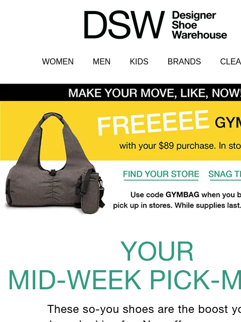 dsw newsletter: Get a Freebie at your DSW store