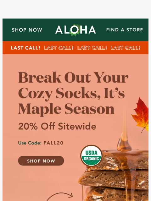 aloha newsletter: 20% off sitewide ends tomorrow!