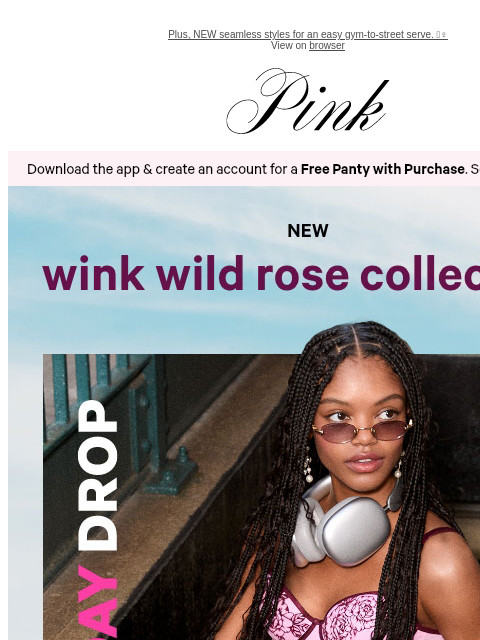 vspink newsletter: Just Dropped: NEW Wink Wild Rose