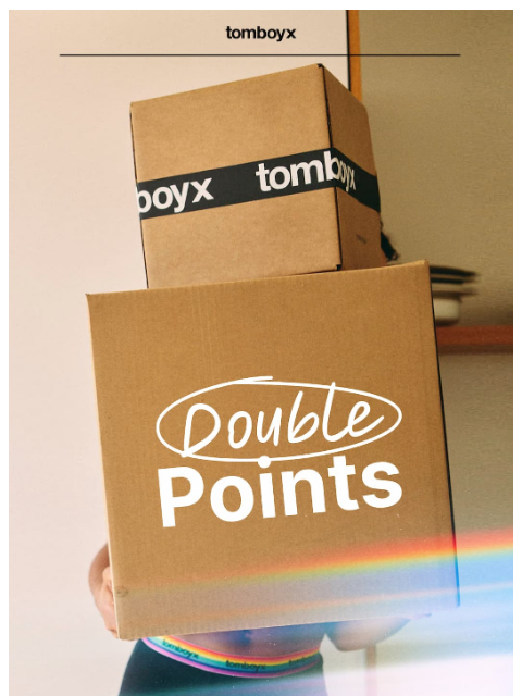 tomboyx newsletter: Double points on every order