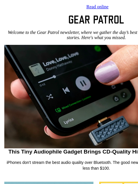 gearpatrol newsletter: This Tiny Gadget Brings CD-Quality Hi-Fi to Your i...