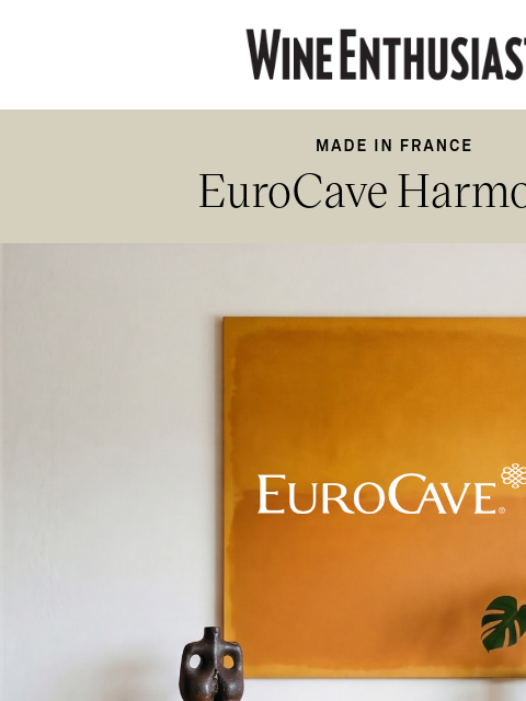 wineenthusiast newsletter: Meet the EuroCave Harmonie