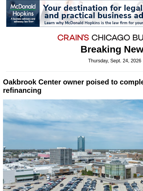 crainalerts newsletter: Oakbrook Center gets $800M refinancing