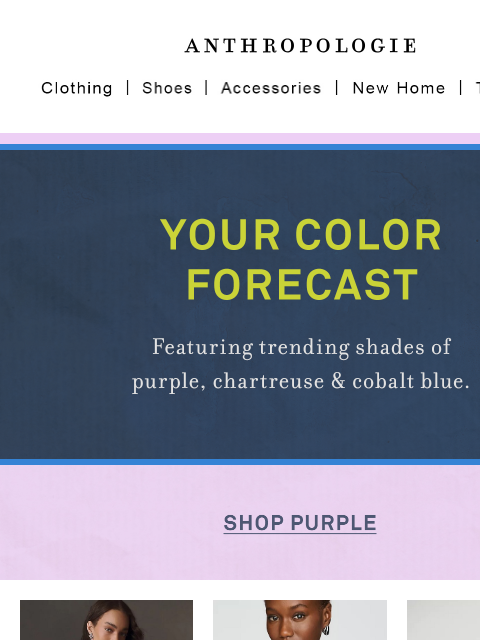 anthropologie newsletter: Your color forecast is in