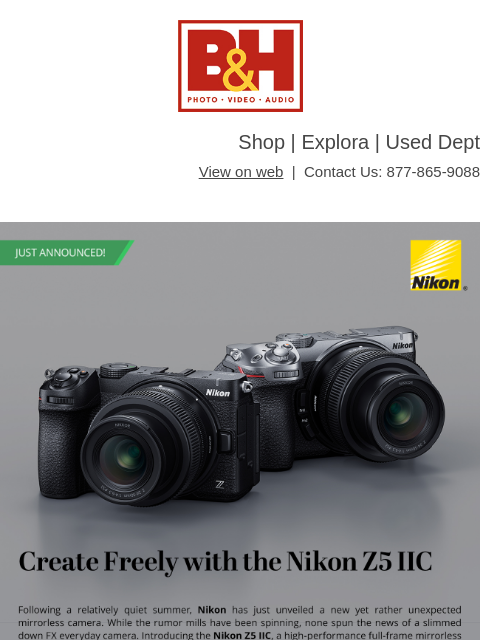 bhphotovideo newsletter: Nikon Z5 IIC - Preorder Now!